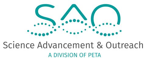 Science Advancement & Outreach Logo: the text SAO with abstract DNA strands stacked over the text Science Advancement & Outreach stacked over A DIVISION OF PETA